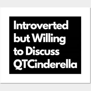 Introverted but Willing to Discuss QTCinderella Posters and Art